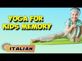 Yoga per bambini Memoria | Yoga for Kids Memory | Beginning of Asana Posture in Italian