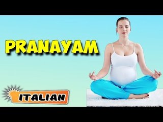 Pranayama | Yoga per principianti | Yoga During Pregnancy & Tips | About Yoga in Italian