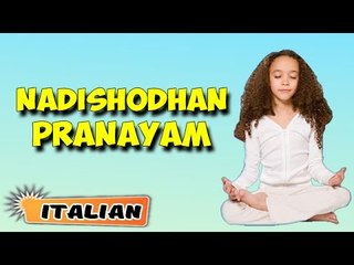 Nadishodhan Pranayam | Yoga per principianti | Yoga For Kids Complete Fitness | Yoga in Italian