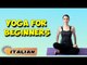 Yoga per principianti | Yoga For Beginners | Beginning of Asana Posture in Italian
