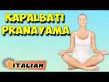 Kapalbhati Pranayama | Yoga per principianti | Yoga After Pregnancy & Tips | About Yoga in Italian