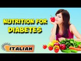 Gestione nutrizionale per il diabete | Nutritional Management for Diabetes in Italian