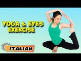 Yoga per gli occhi sani | Yoga for Healthy Eyes | Beginning of Asana Posture in Italian
