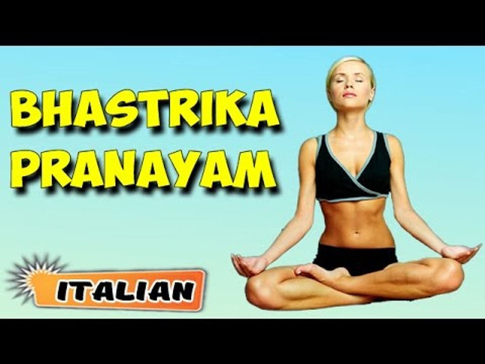 Bhastrika Pranayama | Yoga per principianti | Yoga For Asthma & Tips | About Yoga in Italian