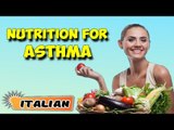 Gestione nutrizionale per l'asma | Nutritional Management for Asthma & Tips | About Yoga in Italian