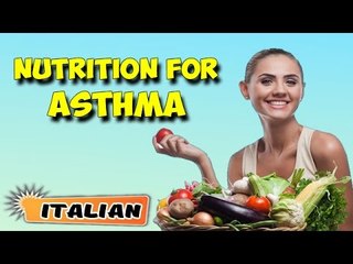 Gestione nutrizionale per l'asma | Nutritional Management for Asthma & Tips | About Yoga in Italian