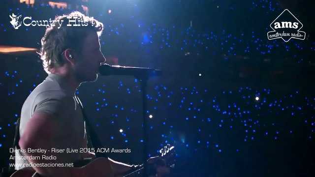 Dierks Bentley - Riser - Live 2015 ACM Awards