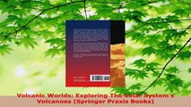 PDF Download  Volcanic Worlds Exploring The Solar Systems Volcanoes Springer Praxis Books Download Full Ebook
