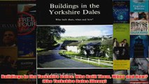 Buildings in the Yorkshire Dales Who Built Them When and How The Yorkshire Dales