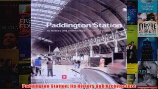 Paddington Station Its History and Architecture