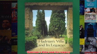Hadrians Villa and Its Legacy