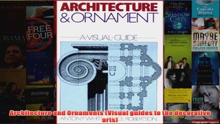 Architecture and Ornaments Visual guides to the decorative arts