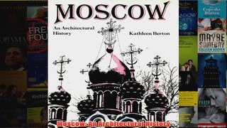 Moscow An Architectural History