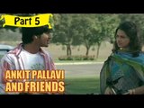 Ankit Pallavi & Freind Telugu Movie - Part 5/13 Full HD