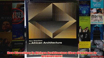 New Directions in African Architecture New directions in architecture