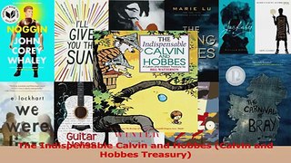 PDF Download  The Indispensable Calvin and Hobbes Calvin and Hobbes Treasury PDF Online