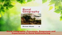 Read  Rural Geography Processes Responses and Experiences in Rural Restructuring Ebook Free