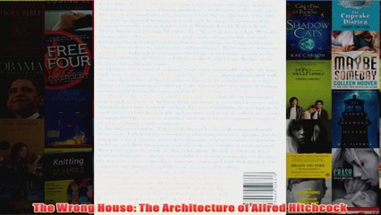 The Wrong House The Architecture of Alfred Hitchcock