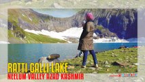 RATTI GALI LAKE Neelum Valley