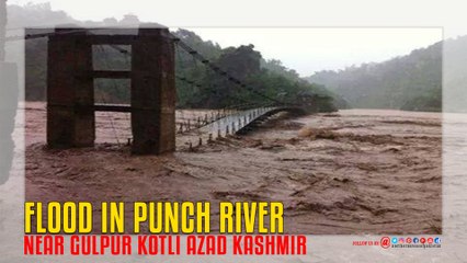 Flood in Poonch River near Gulpur Kotli (Azad Kashmir, Pakistan)..