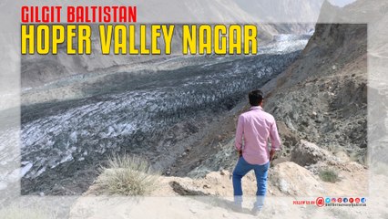 Hoper Valley Nagar Gilgit-Baltistan