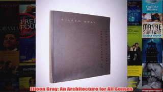 Eileen Gray An Architecture for All Senses