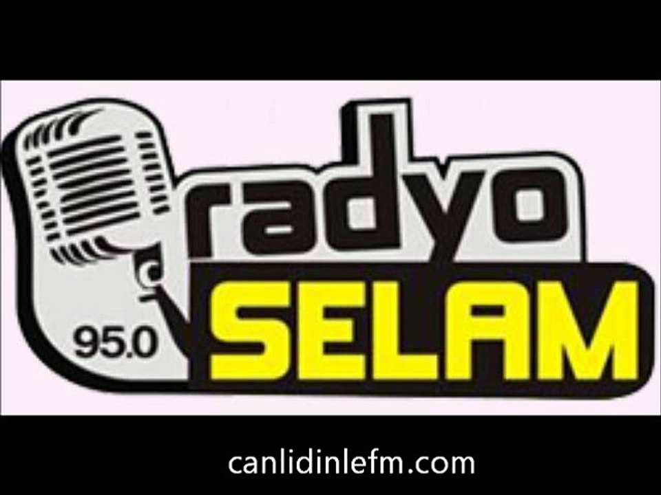 Canlı Selam Fm Dinle