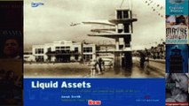 Liquid Assets Played in Britain