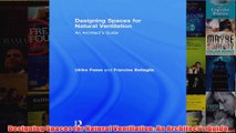 Designing Spaces for Natural Ventilation An Architects Guide