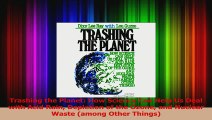 PDF Download  Trashing the Planet How Science Can Help Us Deal with Acid Rain Depletion of the Ozone Read Full Ebook