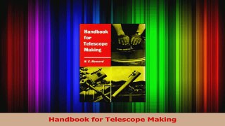 PDF Download  Handbook for Telescope Making Read Online