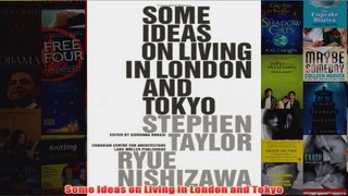 Some Ideas on Living in London and Tokyo