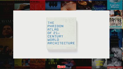 The Phaidon Atlas of 21st Century World Architecture