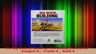 PDF Download  The Big Book of Building Everything Minecraft Imagine it Create it Build it PDF Full Ebook