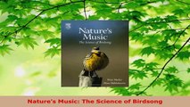 PDF Download  Natures Music The Science of Birdsong Download Online