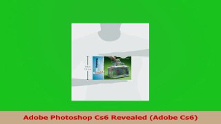 PDF Download  Adobe Photoshop Cs6 Revealed Adobe Cs6 Download Online