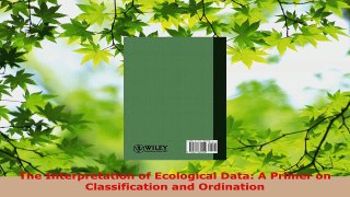 PDF Download  The Interpretation of Ecological Data A Primer on Classification and Ordination PDF Full Ebook