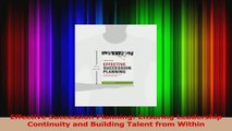 PDF Download  Effective Succession Planning Ensuring Leadership Continuity and Building Talent from Download Full Ebook