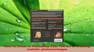 PDF Download  How to Cheat in Photoshop CS6 The art of creating realistic photomontages Download Full Ebook