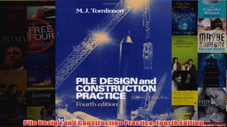 Pile Design and Construction Practice Fourth Edition