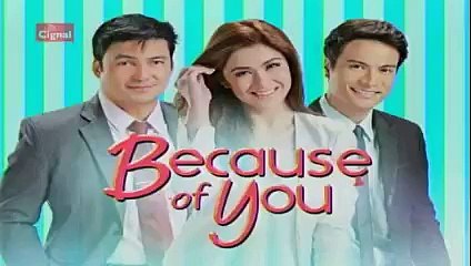 BECAUSE OF YOU JAN 6 2016 PART2