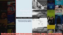 Reshaping the Built Environment Ecology Ethics and Economics