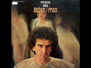 ŠEĆER I MED - MIRZINO JATO (1979)