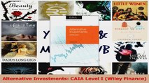 PDF Download  Alternative Investments CAIA Level I Wiley Finance Read Full Ebook