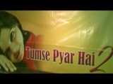 Tumse Pyar Hai 2 Bollywood Movie | Muhurat With Song Recording | Brand New Bollywood Movies 2016