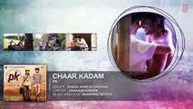 Chaar Kadam FULL AUDIO Song | PK | Aamir Khan | Anushka Sharma | T series