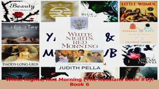 PDF Download  White Nights Red Morning The Russians Book 6 Book 6 PDF Online