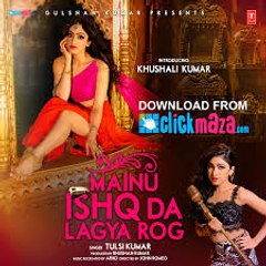 Mainu Ishq Da Lagya Rog VIDEO Song _ Tulsi Kumar _ Khushali Kumar _ ! Classic Hit Videos