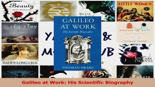 PDF Download  Galileo at Work His Scientific Biography PDF Online