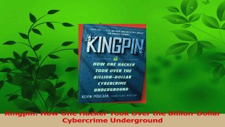 PDF Download  Kingpin How One Hacker Took Over the BillionDollar Cybercrime Underground PDF Online